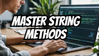 Master JavaScript String Methods in Minutes