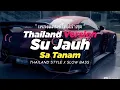 Download Lagu DJ SU JAUH SA TANAM TAPI HATI TRA HASIL THAILAND STYLE x SLOW BASS by DJ FEBRI