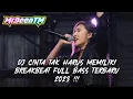 Download Lagu DJ CINTA TAK HARUS MEMILIKI X SEMATA KARNAMU - BREAKBEAT FULL BASS TERBARU 2023 !!! [ MrDeenTM_ ]