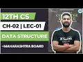 12th Computer Science Chapter 2 Data Structure Lecture 1 Maharashtra Board