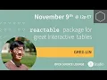 reactable tables with Greg Lin - Open Source Lounge