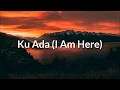 Download Lagu Saat Teduh | Ku Ada (I Am Here) | Piano Instrumental Music | With Lyrics |