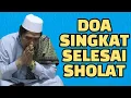 Download Lagu DOA SINGKAT SELESAI SHALAT - KH FAKHRUDDIN AL BANTANI