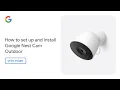 How to set up and install Google Nest Cam Outdoor wired 2nd gen
