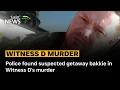 Lagu Witness D Murder | Police found suspected getaway bakkie in Witness D's murder