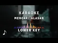 Download Lagu Karaoke Nada Rendah - Mencari Alasan