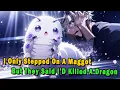 Lagu I Only Stepped On A Maggot, But They Said I’D Killed A Dragon #anime #Manga #animerecap