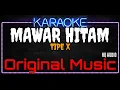 Download Lagu Karaoke Mawar Hitam ( Original Music ) HQ Audio - Tipe X