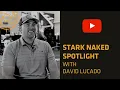 Stark Naked Spotlight 2021 David Lucado
