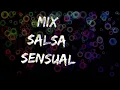 MIX SALSA SENSUAL , TU ME HACES FALTA, MIA,HECHIZO DE LUNA ,LLUVIA ,SOBREDOSIS , DEVORAME OTRA VEZ