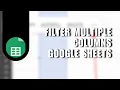 PRO How To Filter Multiple columns Google Sheets Tutorial Step by Step