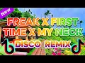Download Lagu 🔥DJ FREAK X FIRST TIME X MY HEAD DISCO NOSTALGIA REMIX | DJ REMIX