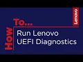 How To Run Lenovo UEFI Diagnostics