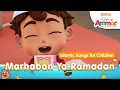 Download Lagu Little Ammar | Marhaban Ya Ramadan Song (Welcome Ramadan)  | Durioo+