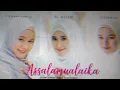 sholawat assalamualaika!! syahla,EL Alice,Fitriana Kamila!!! cover Versi Tiga bahasa!!!