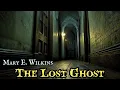 Download Lagu The Lost Ghost by Mary E Wilkins #audiobook