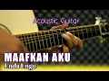 Download Lagu Maafkan Aku - Enda Ungu Acoustic Guitar