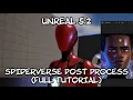Unreal 5 2 - Spiderverse inspired post process effect FULL TUTORIAL