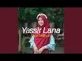 Download Lagu Yasir Lana (Ilahanaa Yaa Ilahanaa)