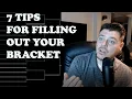 7 Tips For Filling Out Your March Madness Bracket