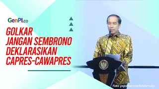 Jokowi Wanti-wanti Golkar Jangan Sembrono Deklarasikan Capres, Sindir Siapa?