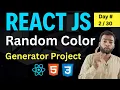 React JS Project For Beginners in Hindi Random Color Generator Day