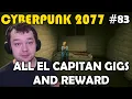 Download Lagu All Muamar EL Capitan Reyes GIGS and Reward Cyberpunk Playthrough Part 83