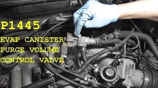 How to test and replace the EVAP Canister Purge Volume Control Valve P1445