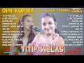 Download Lagu TITIP WELAS - DINI KURNIA FULL ALBUM TERBARU 2025 | FULL ALBUM ARD MANAGEMENT | PENIPU ALUS KEPALING