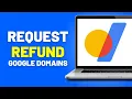 How to Get Refund in Google Domains 2024