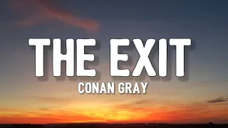Conan Gray The Exit Sped Up Lyrics Feels Like We Had Matching Wounds TikTok Song 
