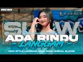 Download Lagu DJ LANGGAM ADA RINDU - COCOK BUAT CEK SOUND FULL BASS RODOK BLAYER • MOUST REVOLUTION