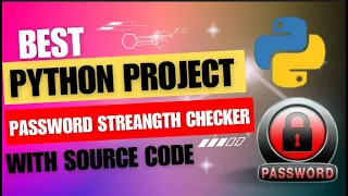 How To Make Password Strength Checker in Python Step-by-Step Guide with Source Code