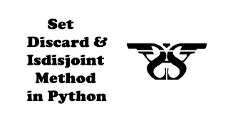 159 Set Discard and Isdisjoint Method in Python with Example Code Python Set Methods-4