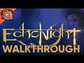 Download Lagu Echo Night Walkthrough