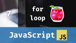 JavaScript for Beginners For Loop Lesson 7