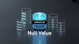 NULL Value Oracle SQL Tutorial Session 22