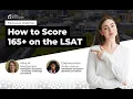 How to Score 165 on the LSAT