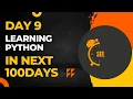 Day 9 of my 100 days of python challenge