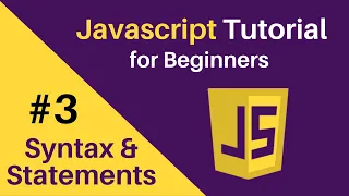 Javascript Tutorial for Beginners Syntax and Statements Part 3