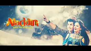 aladdin naam toh suna hoga title song