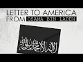 Download Lagu Letter to America from Osame Bin Laden ( Uncensored and Fully Voiced )