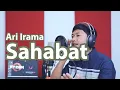 Download Lagu Cover Sahabat - Ari Irama