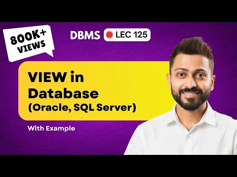 Lec-125: View in Database | Oracle, SQL Server Views | Types of Views - YouTube thumbnail