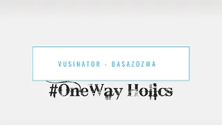 vusinator basazozwa