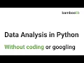 bamboolib demo Feb 2021 - Data Analysis in Python without becoming a programmer or googling syntax