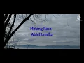 Lagu Abiel Jatnika - Melang Rasa ( lirik )