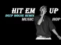 Download Lagu 2Pac – Hit ’Em Up (Music Hop Remix) 🔥 | Legendary Deep House Remix 2025