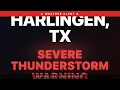 Severe Thunderstorm Warning Harlingen TX Weather Alert
