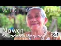 The Nahuat language casually spoken Nantzin speaking Nawat Wikitongues